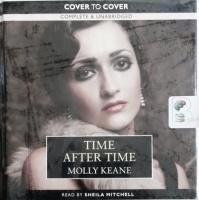 Time After Time written by Molly Keane performed by Sheila Mitchell on Audio CD (Unabridged)
